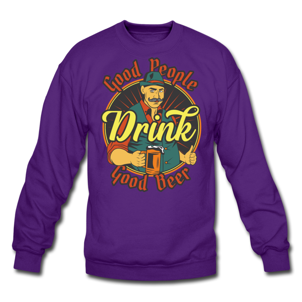 Good People Drink Good Beer - Crewneck Sweatshirt - purple