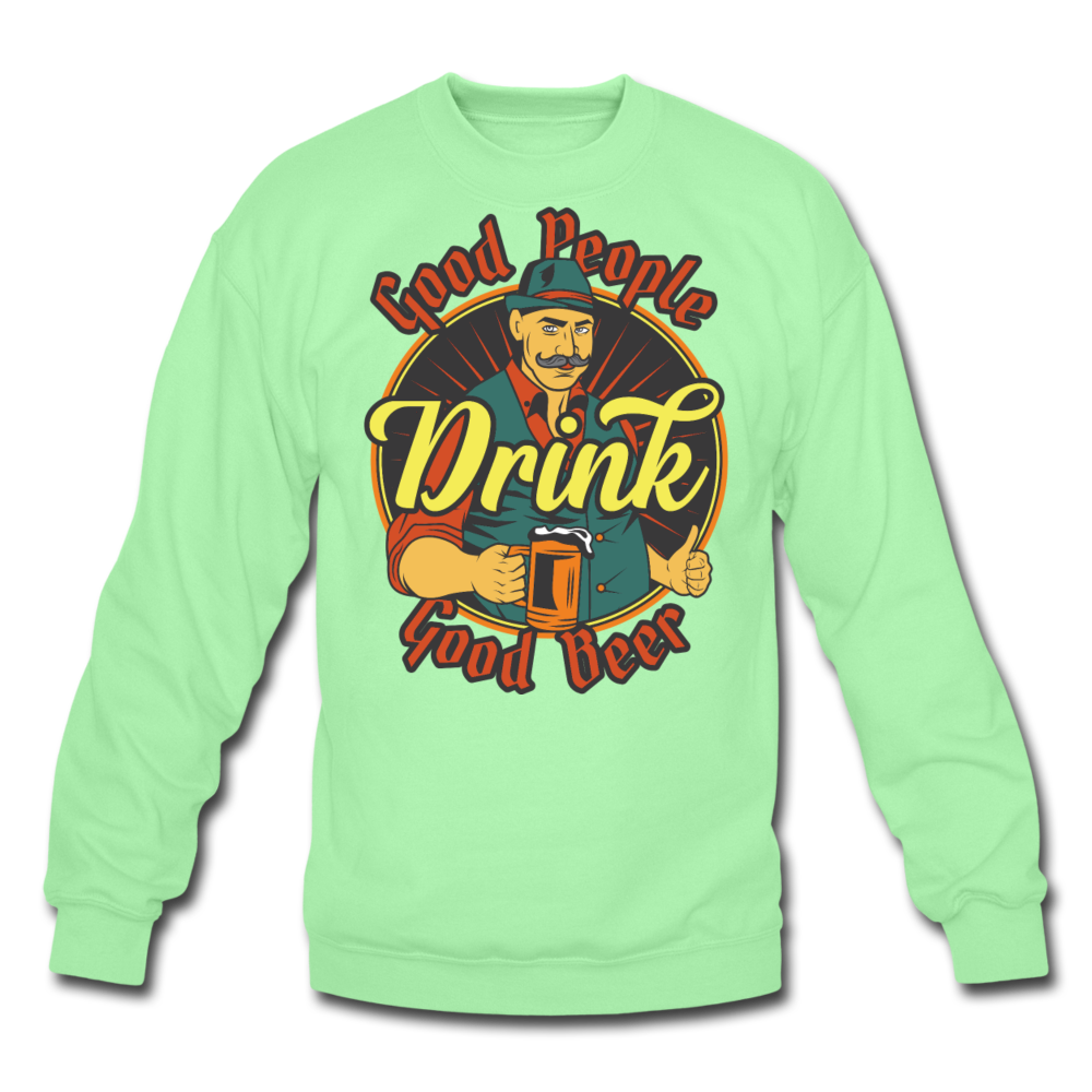 Good People Drink Good Beer - Crewneck Sweatshirt - lime