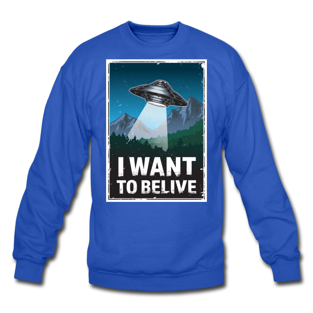 I Want To Belive - Crewneck Sweatshirt - royal blue