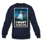 I Want To Belive - Crewneck Sweatshirt - navy