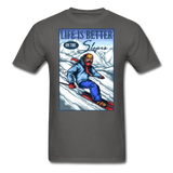 Life Is Better - Slopes - Unisex Classic T-Shirt - charcoal