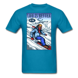 Life Is Better - Slopes - Unisex Classic T-Shirt - turquoise