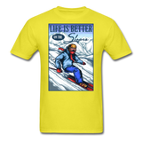 Life Is Better - Slopes - Unisex Classic T-Shirt - yellow