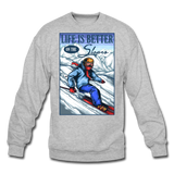 Life Is Better - Slopes - Crewneck Sweatshirt - heather gray