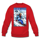 Life Is Better - Slopes - Crewneck Sweatshirt - red
