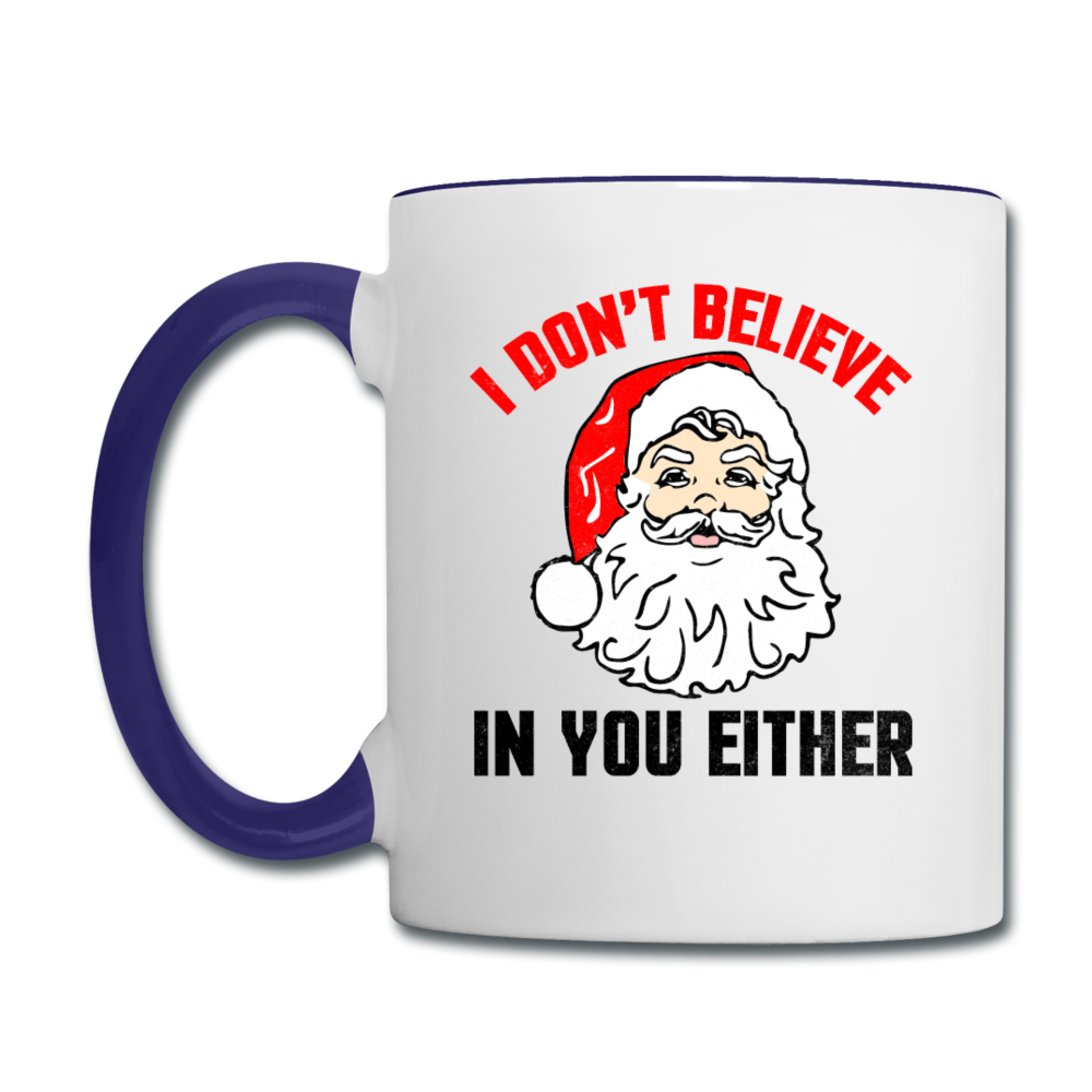 I Don't Believe - Santa - Contrast Coffee Mug - white/cobalt blue