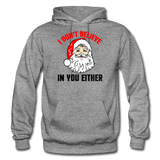 I Don't Believe - Santa - Gildan Heavy Blend Adult Hoodie - graphite heather