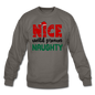 Nice Until Proven Naughty - Crewneck Sweatshirt - asphalt gray