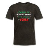 I'm Full of Holiday Spirit - Vodka - Unisex Classic T-Shirt - mineral black