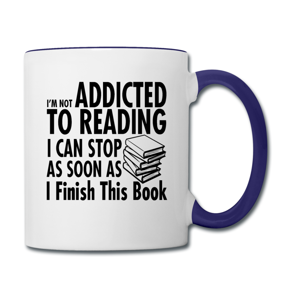 Not Addicted To Reading - Contrast Coffee Mug - white/cobalt blue