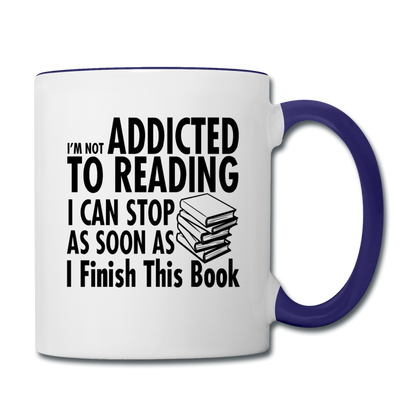 Not Addicted To Reading - Contrast Coffee Mug - white/cobalt blue