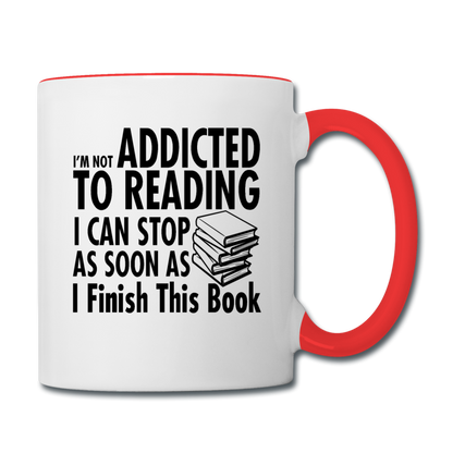 Not Addicted To Reading - Contrast Coffee Mug - white/red