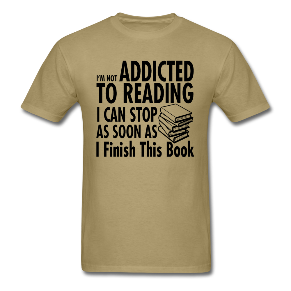 Not Addicted To Reading - Unisex Classic T-Shirt - khaki