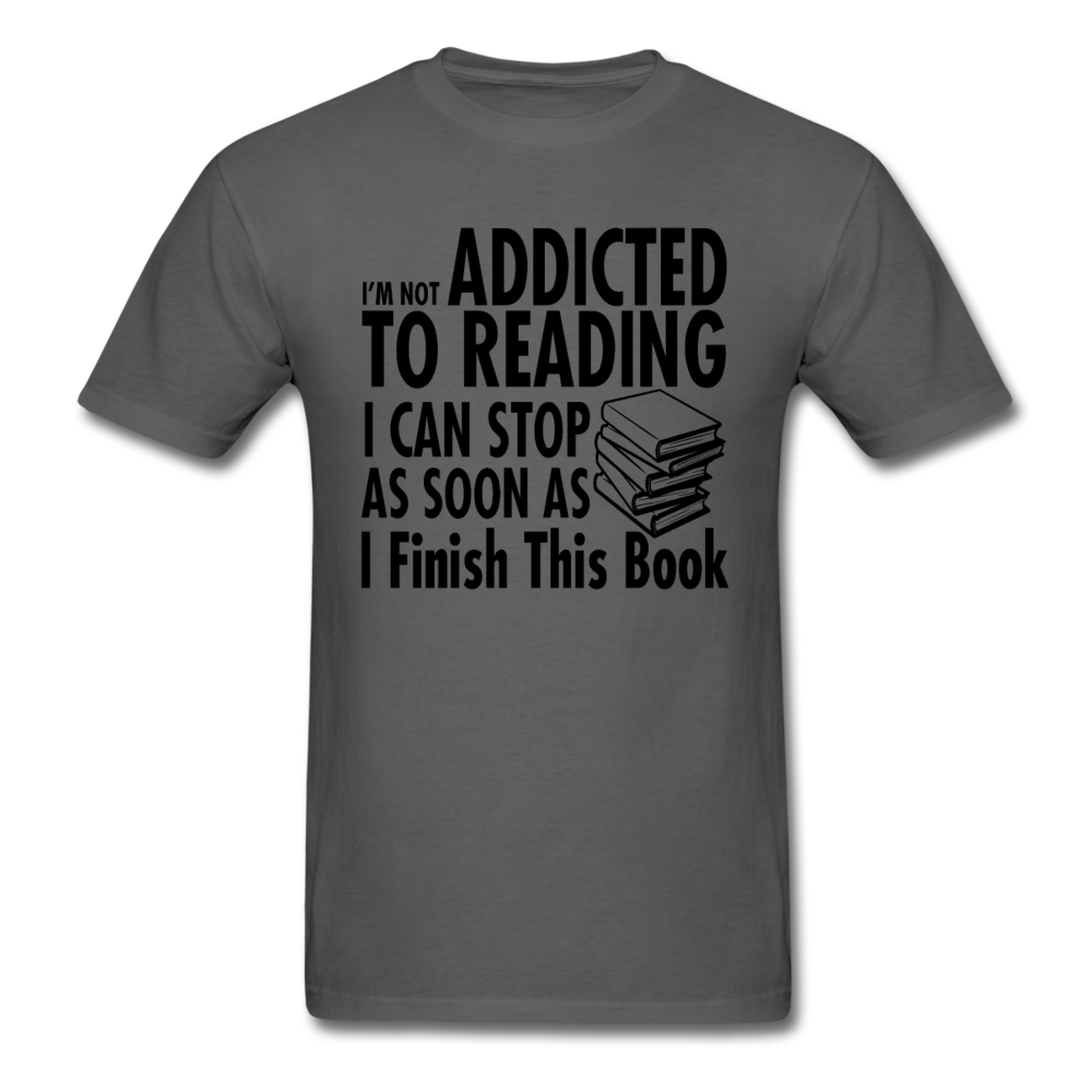 Not Addicted To Reading - Unisex Classic T-Shirt - charcoal