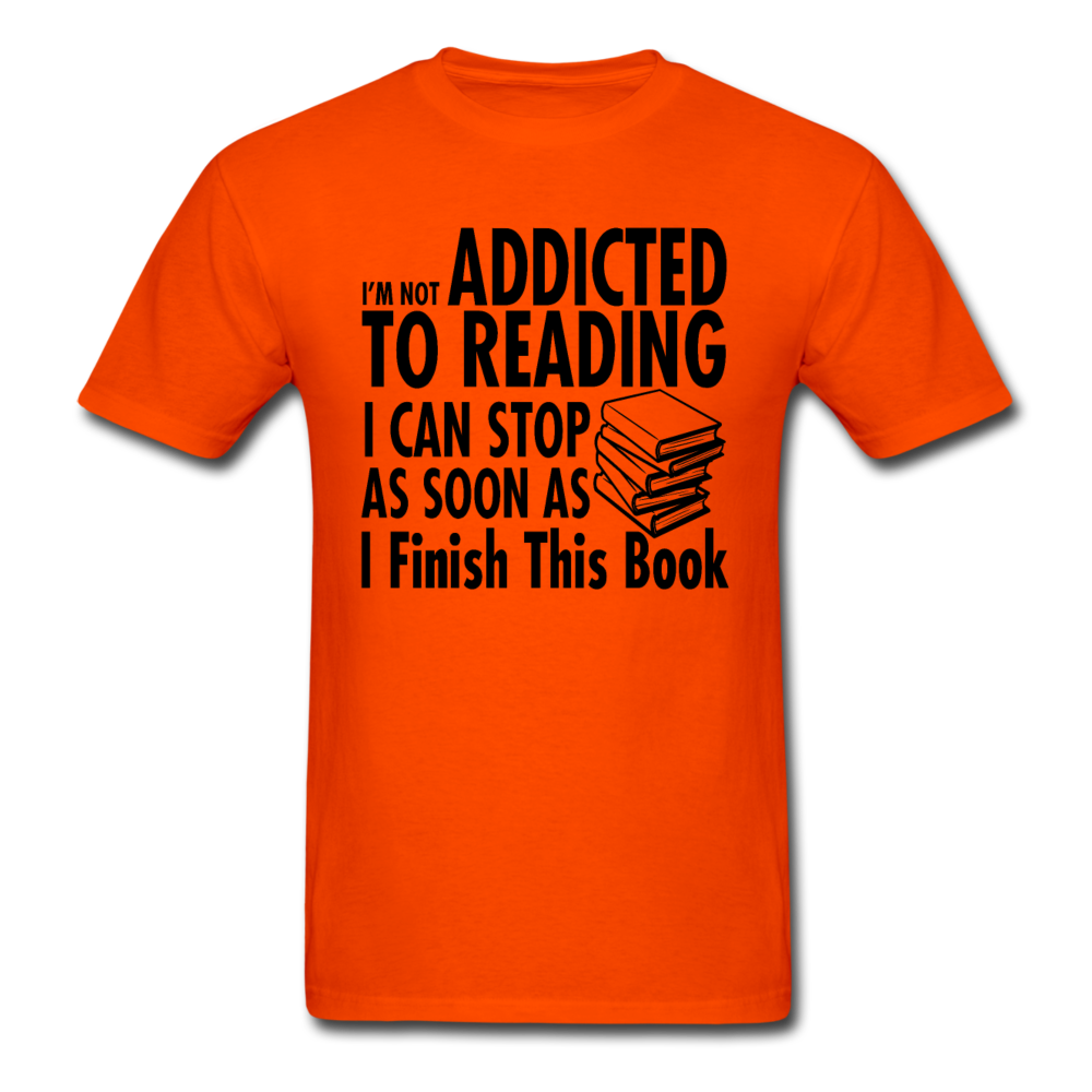 Not Addicted To Reading - Unisex Classic T-Shirt - orange