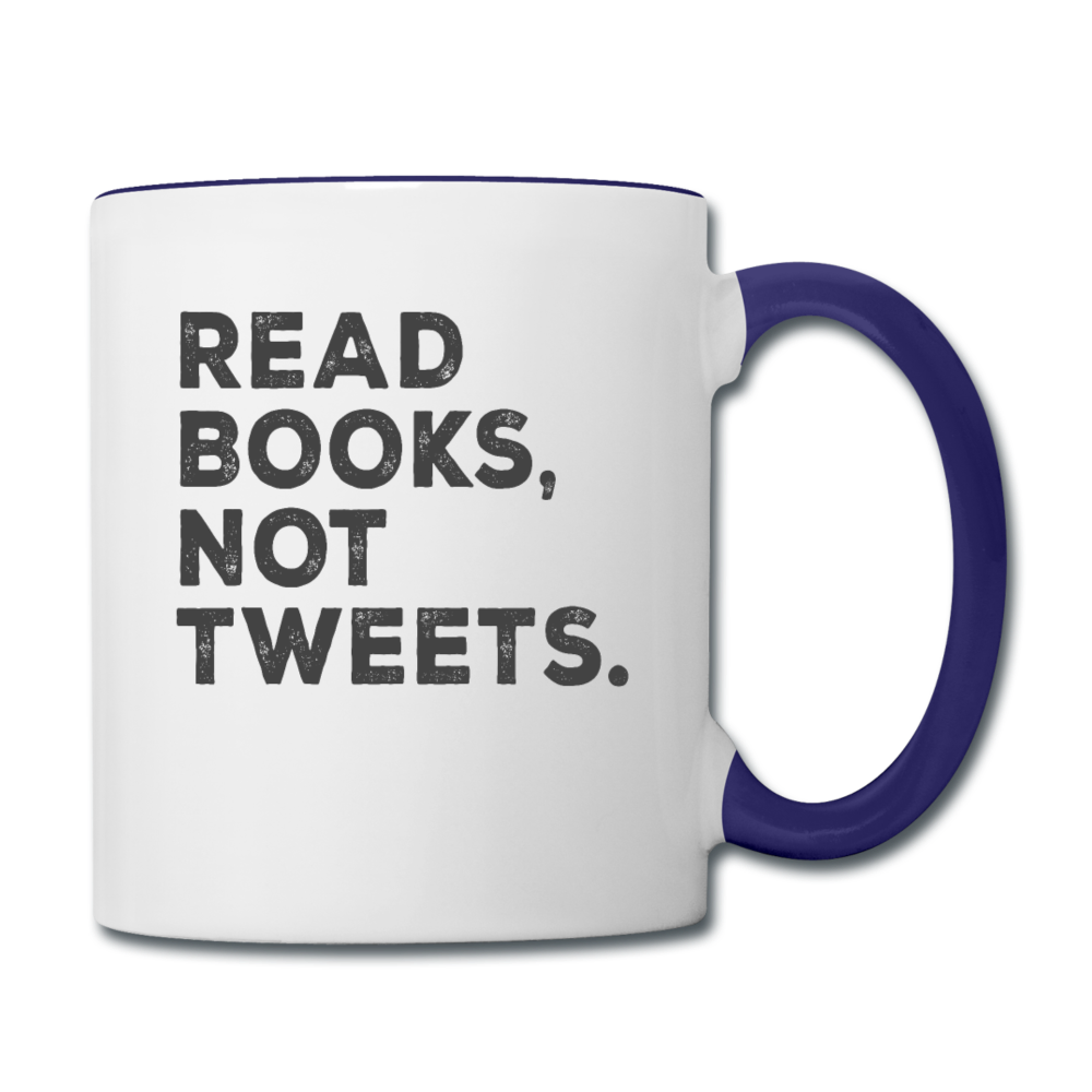 Read Books Not Tweets - Contrast Coffee Mug - white/cobalt blue