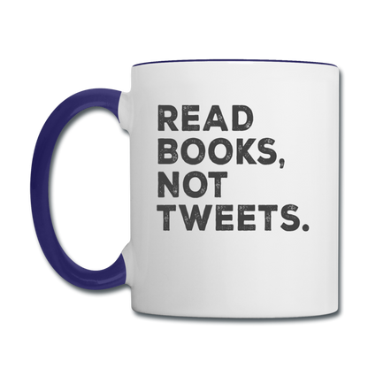 Read Books Not Tweets - Contrast Coffee Mug - white/cobalt blue