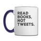 Read Books Not Tweets - Contrast Coffee Mug - white/cobalt blue