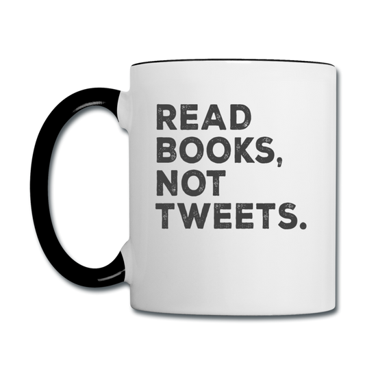 Read Books Not Tweets - Contrast Coffee Mug - white/black