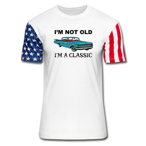 I'm Not Old - Car - Stars & Stripes T-Shirt - white