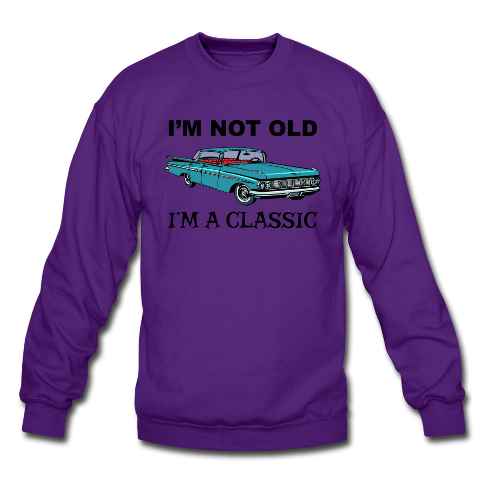 I'm Not Old - Car - Crewneck Sweatshirt - purple