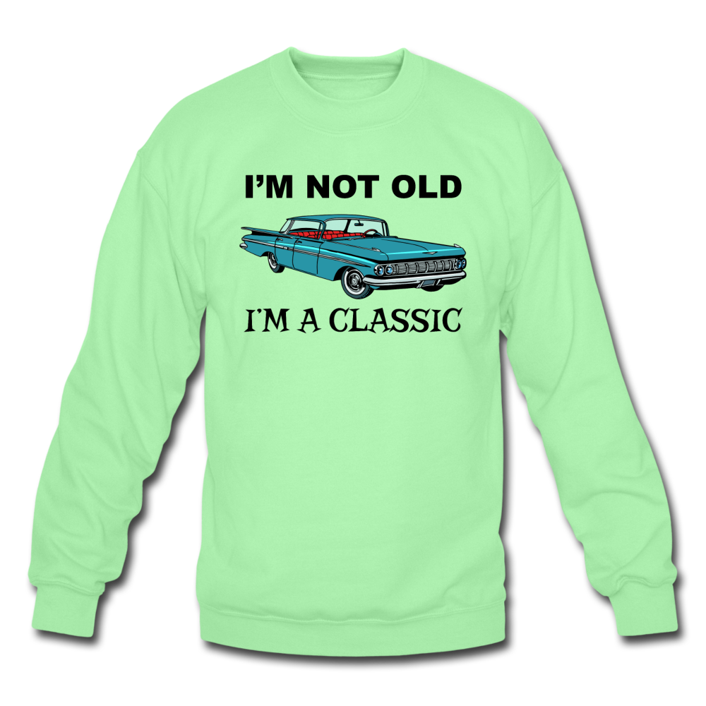 I'm Not Old - Car - Crewneck Sweatshirt - lime