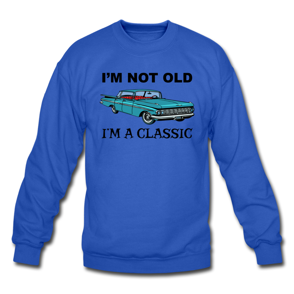 I'm Not Old - Car - Crewneck Sweatshirt - royal blue