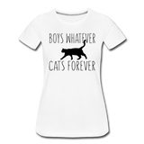 Boys Whatever, Cats Forever - Black - Women’s Premium T-Shirt - white