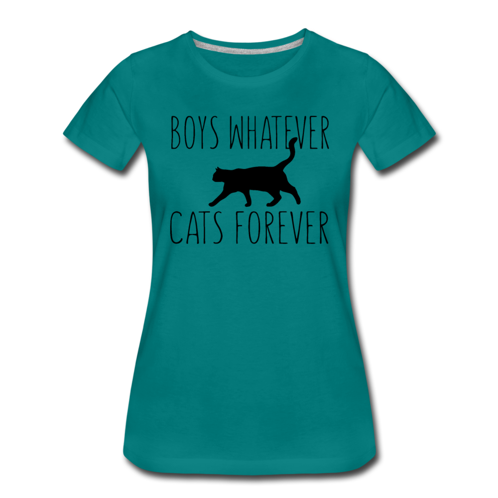 Boys Whatever, Cats Forever - Black - Women’s Premium T-Shirt - teal