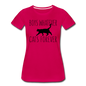 Boys Whatever, Cats Forever - Black - Women’s Premium T-Shirt - dark pink