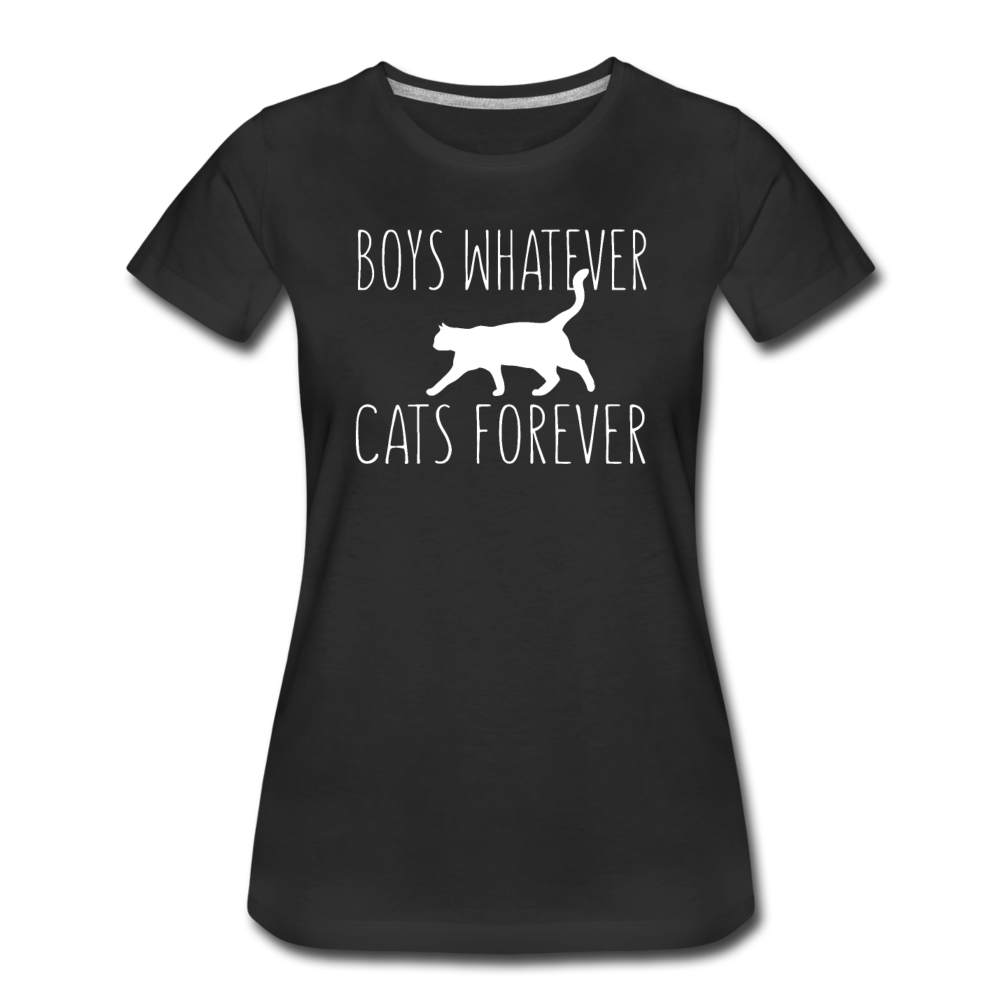 Boys Whatever, Cats Forever - White - Women’s Premium T-Shirt - black