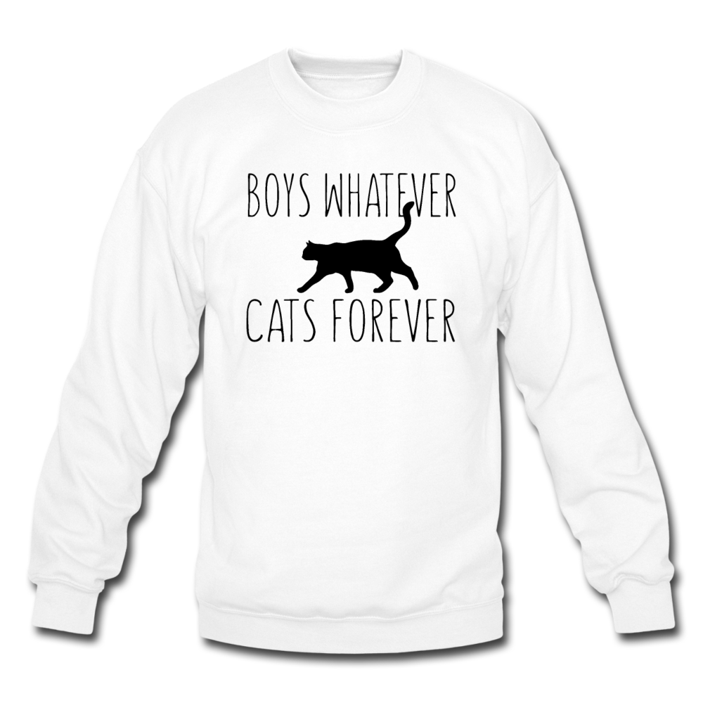 Boys Whatever, Cats Forever - Black - Crewneck Sweatshirt - white