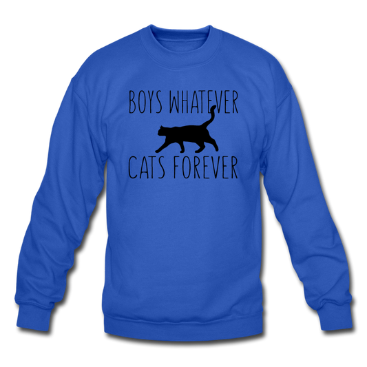 Boys Whatever, Cats Forever - Black - Crewneck Sweatshirt - royal blue