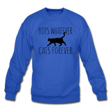 Boys Whatever, Cats Forever - Black - Crewneck Sweatshirt - royal blue