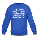 Cat - Best Seat - White - Crewneck Sweatshirt - royal blue