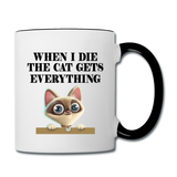 When I Die, Cat Gets Everything - Contrast Coffee Mug - white/black
