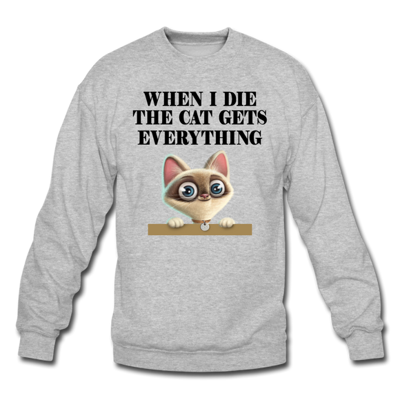 When I Die, Cat Gets Everything - Crewneck Sweatshirt - heather gray