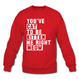 Cat, Kitten, Meow - White - Crewneck Sweatshirt - red