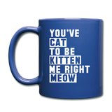 Cat, Kitten, Meow - White - Full Color Mug - royal blue