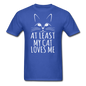 At Least My Cat Loves Me - Unisex Classic T-Shirt - royal blue