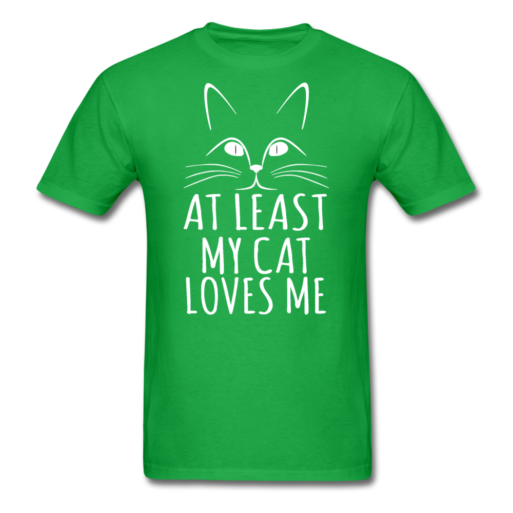 At Least My Cat Loves Me - Unisex Classic T-Shirt - bright green