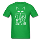 At Least My Cat Loves Me - Unisex Classic T-Shirt - bright green