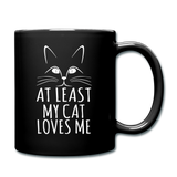 At Least My Cat Loves Me - Full Color Mug - black