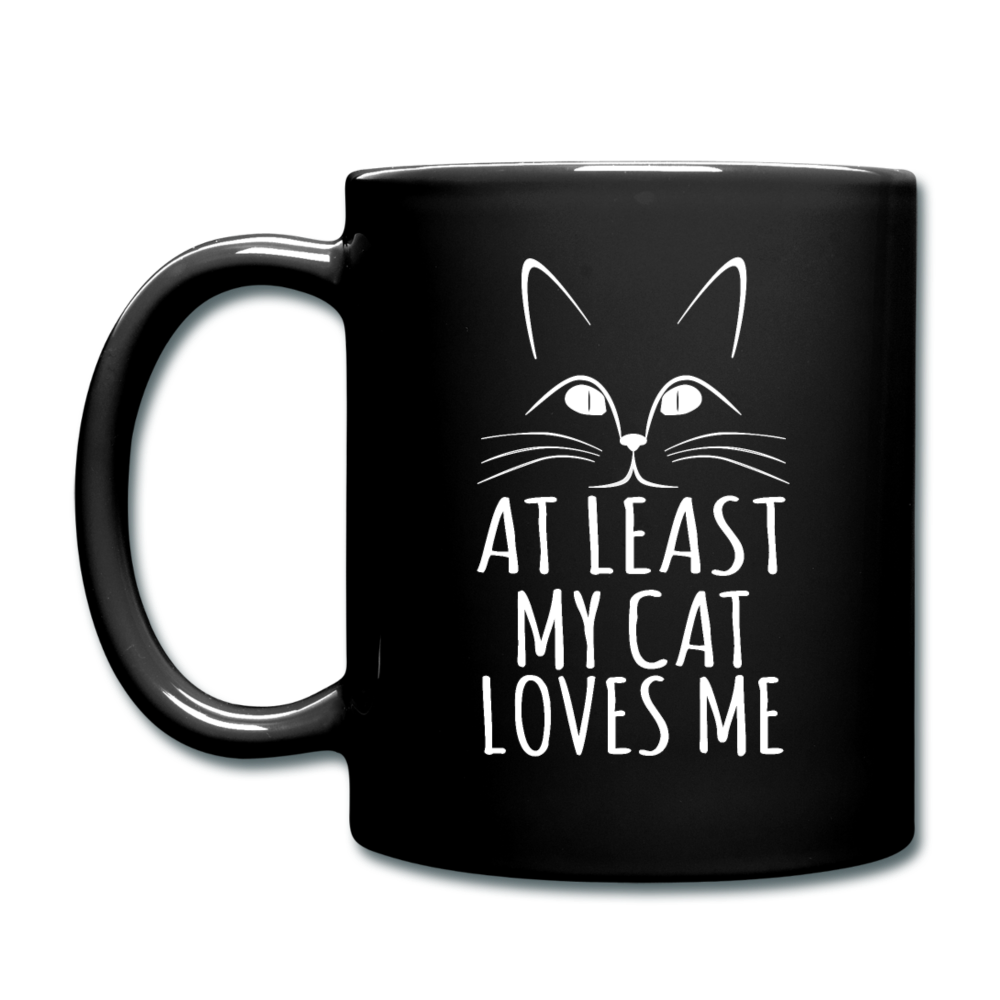 At Least My Cat Loves Me - Full Color Mug - black