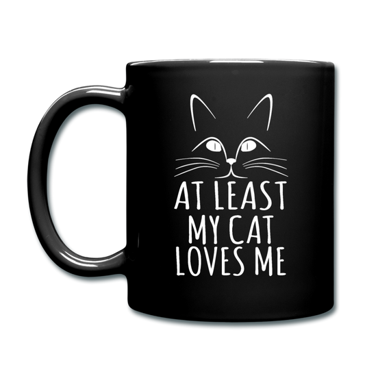 At Least My Cat Loves Me - Full Color Mug - black