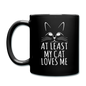 At Least My Cat Loves Me - Full Color Mug - black