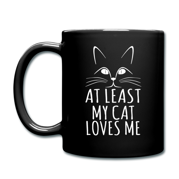 At Least My Cat Loves Me - Full Color Mug - black