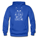 At Least My Cat Loves Me - Gildan Heavy Blend Adult Hoodie - royal blue