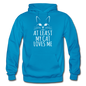 At Least My Cat Loves Me - Gildan Heavy Blend Adult Hoodie - turquoise