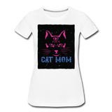 Cat Mom - Black - Women’s Premium T-Shirt - white